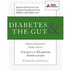 American Diabetes Association - Diabetes & the Gut: Topical and Important Articles from the American Diabetes Association Scholarly Journals