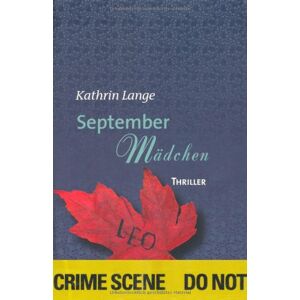 Kathrin Lange - Septembermädchen: Arena-Thriller