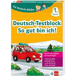 unbekannt - Klett Die Deutsch-Helden: Deutsch-Testblock 1. Klasse: Mit Punktesystem wie in der Schule für Tests, Klassenarbeiten, Lernzielkontrollen und Schulaufgaben