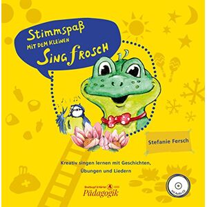 Stefanie Fersch - Stimmspaß mit dem kleinen Singfrosch. Kreativ singen lernen mit Geschichten, Übungen und Liedern (BV 451)