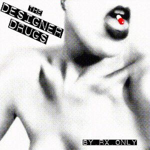 Designer Drugs By Rx Only CD