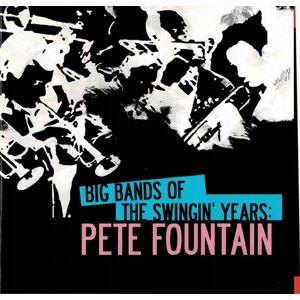 Pete Fountain Big Bands Swingin Years: Pete Fountain CD