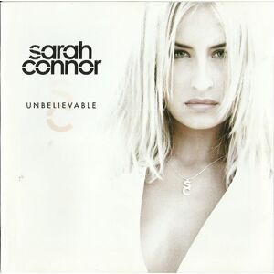 Sarah Connor Unbelievable CD