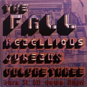 Fall Rebellious Jukebox 3 CD