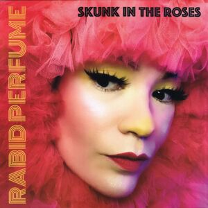 Skunk In The Roses Rabid Perfume Vinyl