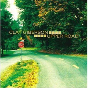 Clay Giberson Upper Road CD