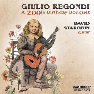 Regondi: Starobin 200th Birthday Bouquet CD