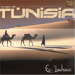 Ez Zouhour Music Of Tunisia CD