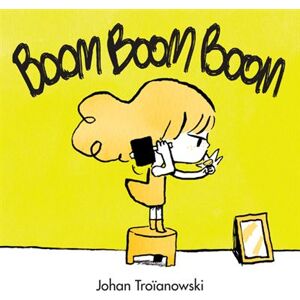 Thierry Magnier Eds Boom boom boom - Johan Troïanowski - cartonné