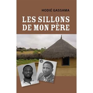 Librinova Les Sillons de mon père - Hodié Gassama - broché