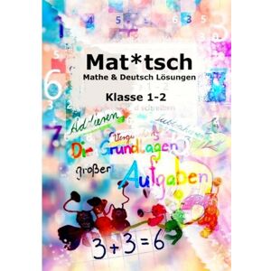 Epubli Die Schnaggel / Mat*tsch Lösungen Mathe &amp; Deutsch Kl. 1 - 2 ,,die Schnaggelschule