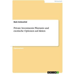 GRIN Private Investments: Warrants und exotische Optionen auf Aktien