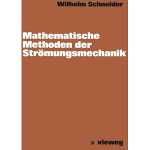 Vieweg & Teubner Mathematische Methoden der Strömungsmechanik