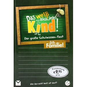 Christiane Grosskopf - Das weiß doch jedes Kind: Der große Schulwissen-Test
