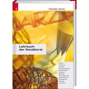 Friedrich Holz - Lehrbuch der Konditorei
