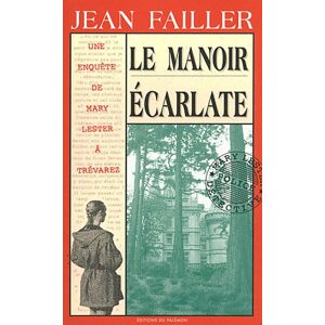 JEAN FAILLER, Jean FAILLER - 05-MANOIR ECARLATE