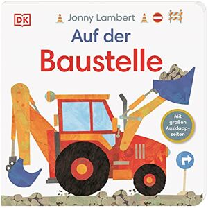 Sandra Grimm - Auf der Baustelle: Pappbilderbuch mit Ausklappseiten ab 1 Jahr