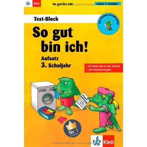 Ursula Lassert - Die kleinen Lerndrachen Test-Block: So gut bin ich! Aufsatz 3. Klasse: 67 Tests wie in der Schule mit Auswertungen