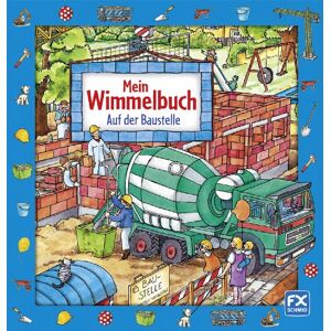 Mein Wimmelbuch - Auf der Baustelle