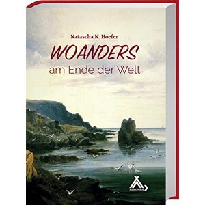 Hoefer, Natascha N. - GEBRAUCHT Woanders - am Ende der Welt: Ein Bretagne-Roman - Preis vom 11.02.2024 05:59:15 h