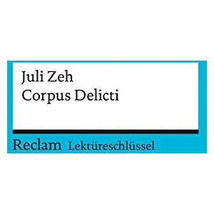 Mario Leis - GEBRAUCHT Lektüreschlüssel zu Juli Zeh: Corpus Delicti (Reclams Universal-Bibliothek)