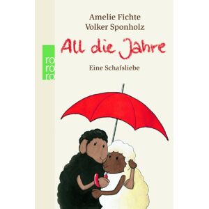 Amelie Fichte - GEBRAUCHT All die Jahre: Eine Schafsliebe