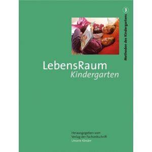 Charlotte Niederle - GEBRAUCHT Methoden des Kindergartens. Sonderdruck der Fachzeitschrift Unsere Kinder: LebensRaum Kindergarten (Methoden des Kindergartens. Bd 3)