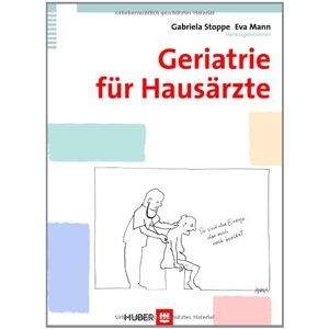 Gabriela Stoppe - GEBRAUCHT Geriatrie für Hausärzte