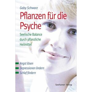 Gaby Schwarz - GEBRAUCHT Pflanzen für die Psyche
