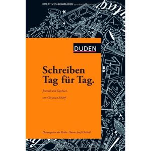 Christian Schärf - GEBRAUCHT Schreiben Tag für Tag: Journal und Tagebuch