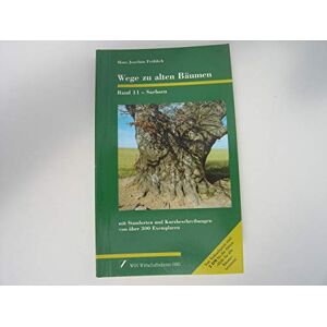 Fröhlich, Hans Joachim - GEBRAUCHT Wege zu alten Bäumen, Bd.11, Sachsen