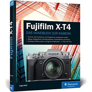 Jürgen Wolf - GEBRAUCHT Fujifilm X-T4: Das Handbuch zur Kamera