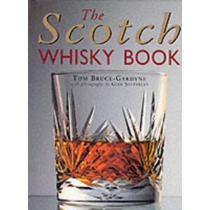 Tom Bruce-Gardyne - GEBRAUCHT The Scotch Whisky Book