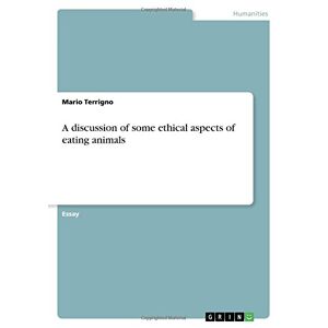 Mario Terrigno - A discussion of some ethical aspects of eating animals