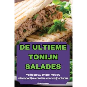 Maya Janssen - DE ULTIEME TONIJN SALADES