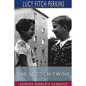 Perkins, Lucy Fitch - The Scotch Twins (Esprios Classics)