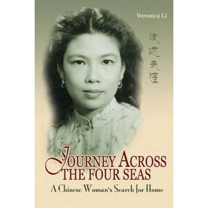 Veronica Li - Journey Across the Four Seas: A Chinese Woman's Search for Home (American)