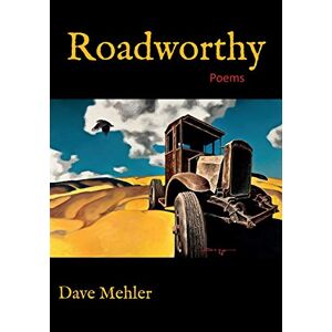 Dave Mehler - Roadworthy