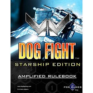 Fox Games - Dog Fight: Starship Edition Amplified Rulebook