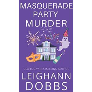 Leighann Dobbs - Masquerade Party Murder