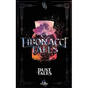 Elbe - Fibonacci Tales: Dust Tales