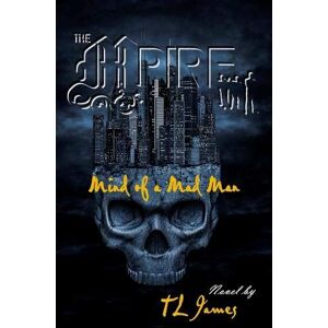 Tl James - The MPire: Mind of a Mad Man