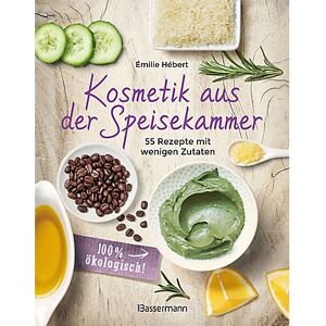 Buch "Kosmetik aus der Speisekammer"