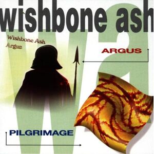 Wishbone Ash Argus/pilgrimage