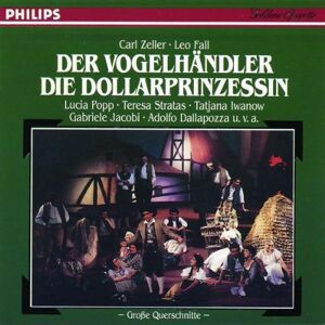 Carl Zeller Der Vogelhändler / Die Dollarprinzessin