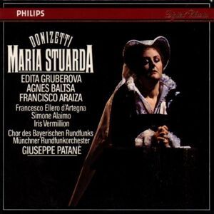 Edita Gruberova Maria Stuarda (Gesamtaufnahme)