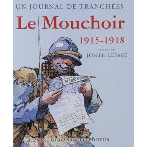 Durouchoux Un Journal De Tranchées : Le Mouchoir 1915-1918