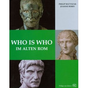 Philip Matyszak Who Is Who Im Alten Rom: Kaiser, Bürger, Gladiatoren