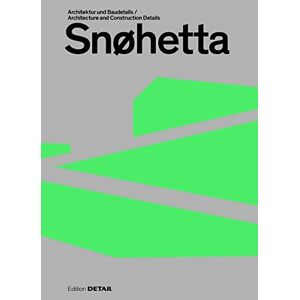 Sandra Hofmeister Snøhetta: Architektur Und Baudetails / Architecture And Construction Details (Detail Special)