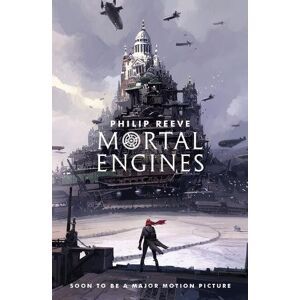 Philip Reeve Mortal Engines 1 (Mortal Engines Quartet, Band 1)